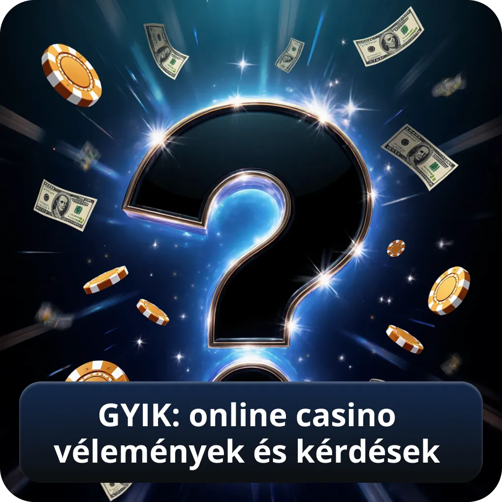 GYIK: online casino vélemények és kérdések